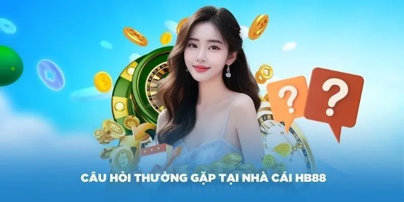 Những câu hỏi thường gặp liên quan đến game tại nhà cái HB88