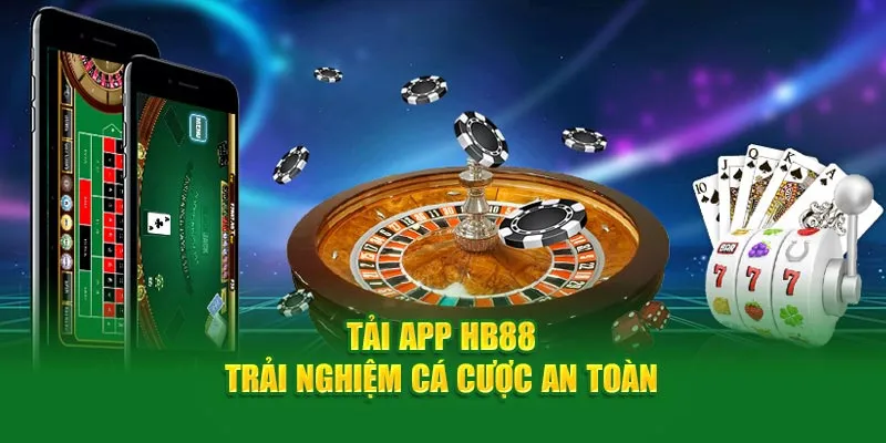 Tải App HB88 Tiện Lợi Và Nhanh Chóng Chỉ Với 4 Bước